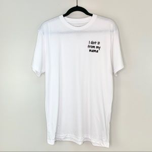 Kid Dangerous "I Got It From My Mama" White Tee